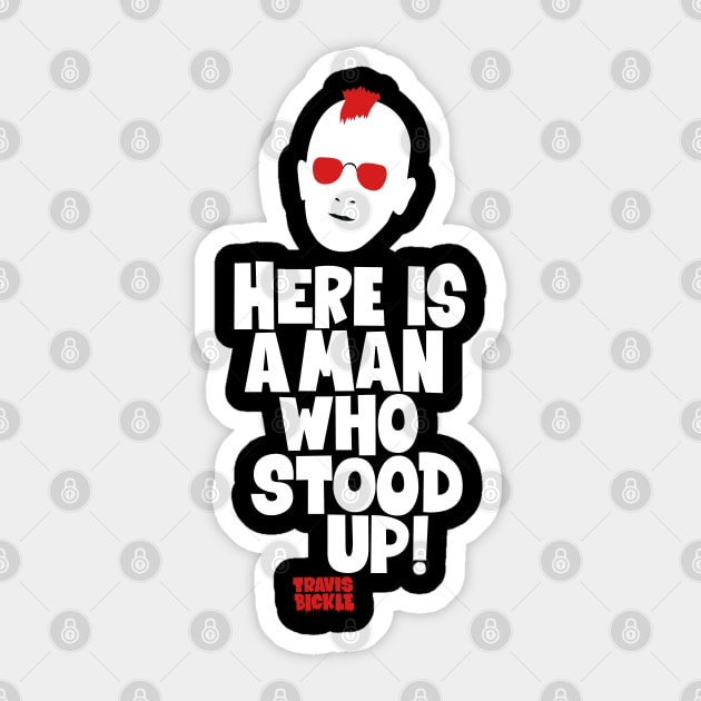 Taxi Driver 'Here Is a Man Who Stood Up ‚ Shirt Design - Martin Scorsese Classic Sticker by Boogosh